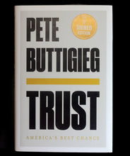 Load image into Gallery viewer, Trust by Mayor Pete Buttigieg SIGNED Autographed Book Memorabilia South Bend IN
