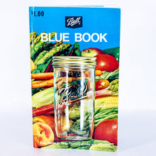 Load image into Gallery viewer, Vintage Ball Blue Book Guide to Home Canning Preserving Freezing Recipes 1974
