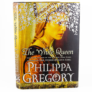 The White Queen by Philippa Gregory Book First 1st Edition Hardcover Novel 2009